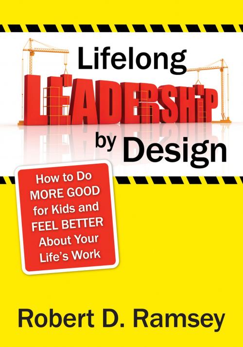 Cover of the book Lifelong Leadership by Design by Robert D. Ramsey, SAGE Publications