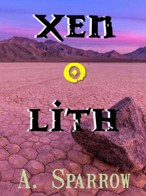 Cover of the book Xenolith by A. Sparrow, A. Sparrow