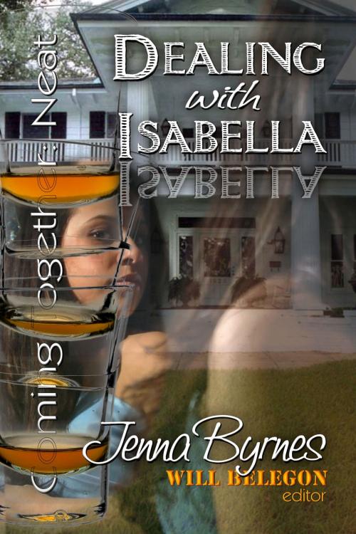Cover of the book Dealing with Isabella by Jenna Byrnes, Coming Together