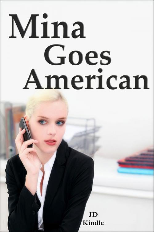 Cover of the book Mina Goes American by JD Kindle, TFS21plus