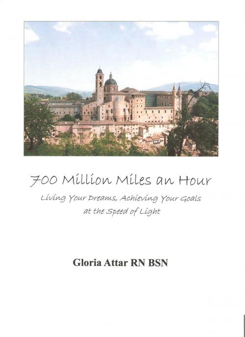 Cover of the book 700 Million Miles An Hour by Gloria Attar, Gloria Attar