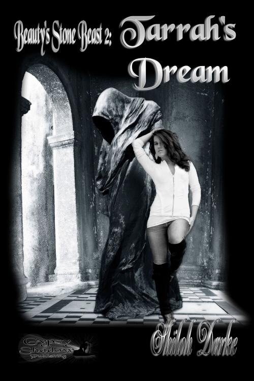Cover of the book Tarrah's Dream by Shiloh Darke, Gypsy Shadow Publishing, LLC