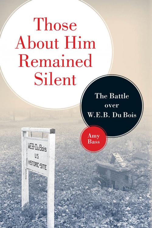 Cover of the book Those About Him Remained Silent by Amy Bass, University of Minnesota Press
