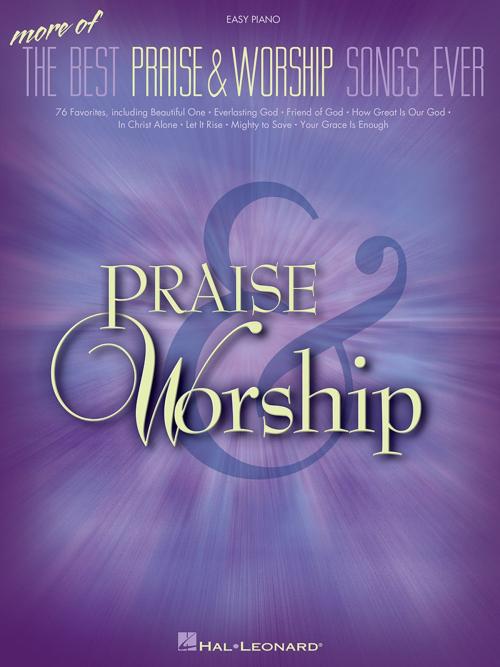 Cover of the book More of the Best Praise & Worship Songs Ever (Songbook) by Hal Leonard Corp., Hal Leonard