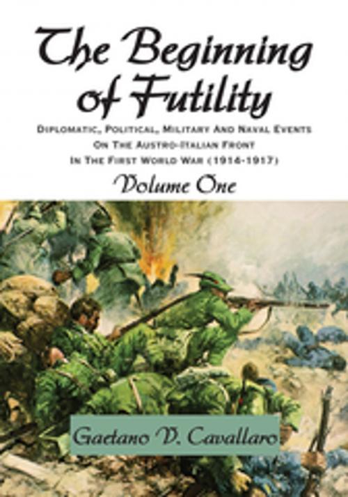 Cover of the book The Beginning of Futility by Gaetano V. Cavallaro, Xlibris US