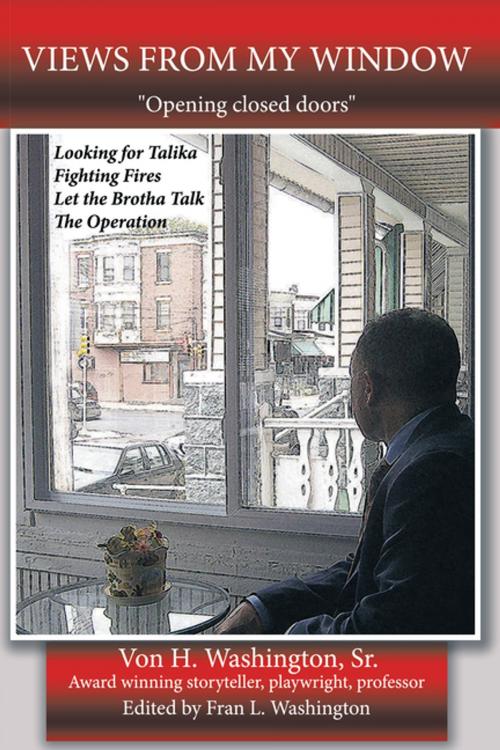 Cover of the book Views from My Window by Von H. Washington  Sr., AuthorHouse