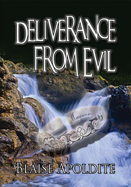 Cover of the book Deliverance from Evil by Blaise Apoldite, Xlibris US