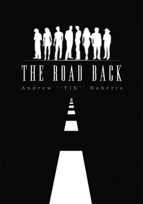 Cover of the book The Road Back by Andrew Roberts, Xlibris US