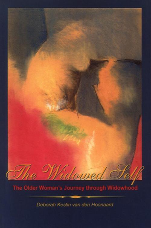 Cover of the book The Widowed Self by Deborah Kestin van den Hoonaard, Wilfrid Laurier University Press