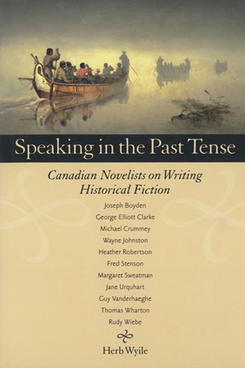 Cover of the book Speaking in the Past Tense by Herb Wyile, Wilfrid Laurier University Press