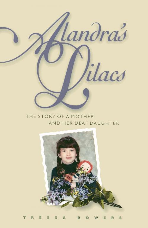 Cover of the book Alandra's Lilacs by Tressa Bowers, Gallaudet University Press