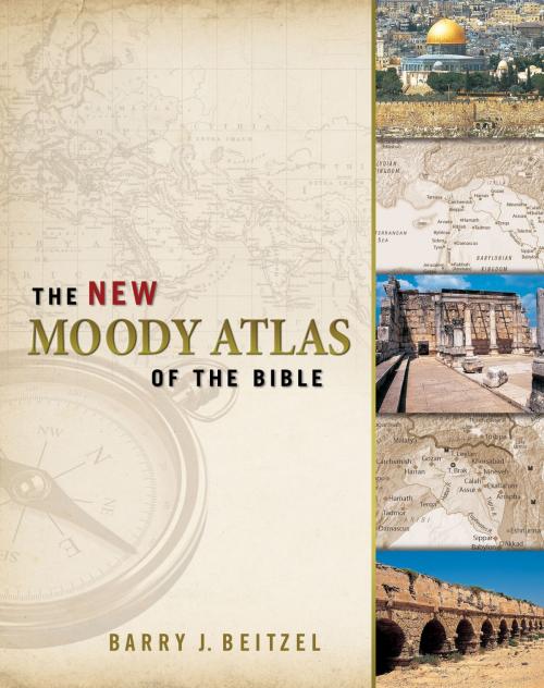 Cover of the book The New Moody Atlas of the Bible by Barry J. Beitzel, Moody Publishers