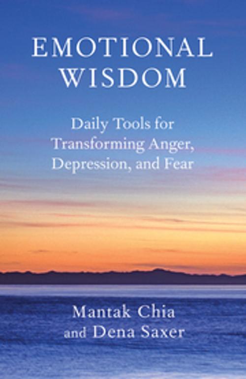 Cover of the book Emotional Wisdom by Mantak Chia, Dena Saxer, New World Library