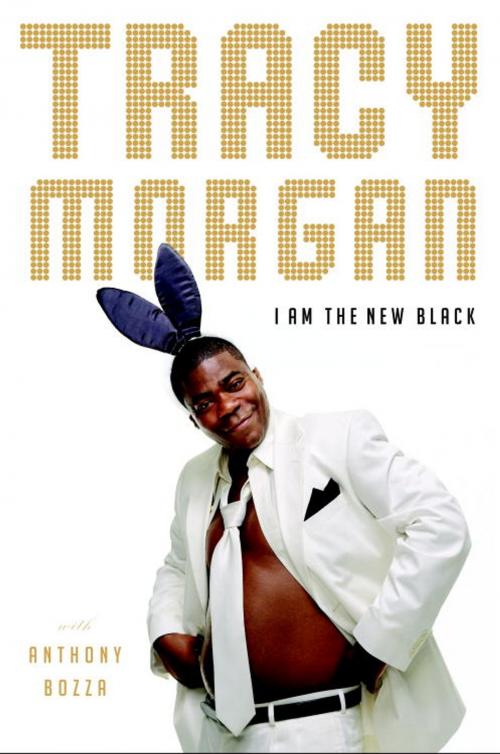 Cover of the book I Am the New Black by Tracy Morgan, Anthony Bozza, Random House Publishing Group