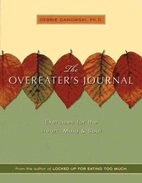 Cover of the book The Overeaters Journal by Debbie Danowski, Ph.D., Hazelden Publishing