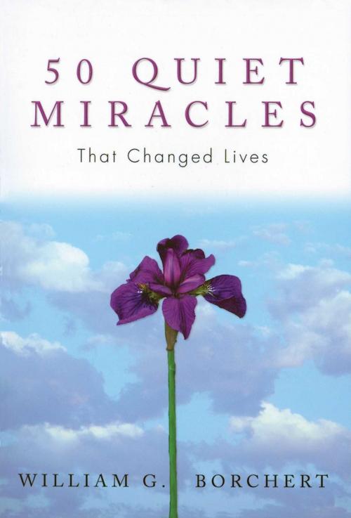 Cover of the book 50 Quiet Miracles That Changed Lives by William G Borchert, Hazelden Publishing