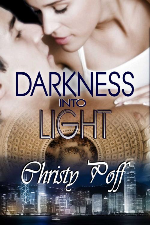 Cover of the book Darkness Into Light by Christy Poff, Torrid Books