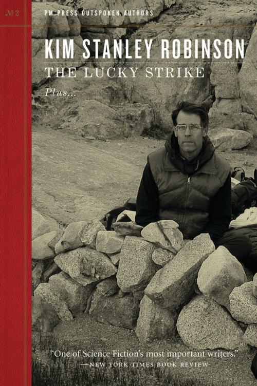 Cover of the book The Lucky Strike by Kim Stanley Robinson, PM Press