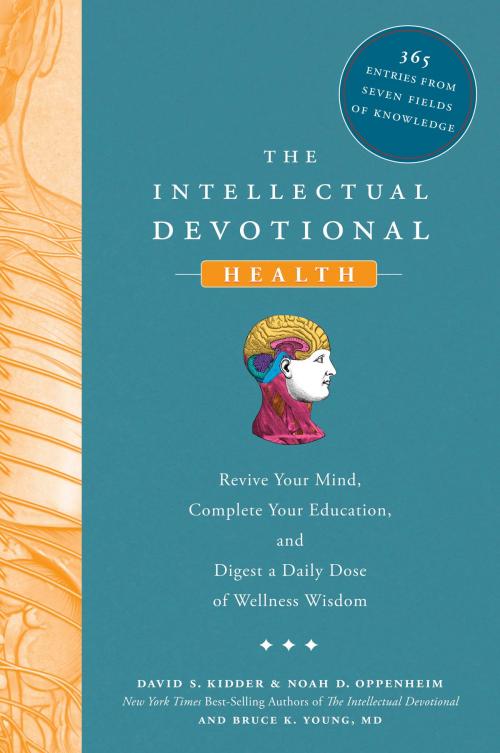 Cover of the book The Intellectual Devotional: Health by David S. Kidder, Noah D. Oppenheim, Potter/Ten Speed/Harmony/Rodale