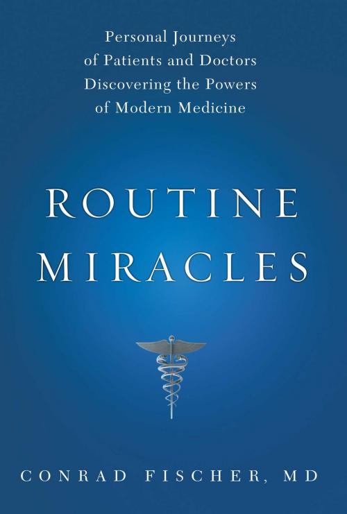Cover of the book Routine Miracles by Conrad Fischer, MD, Kaplan Publishing