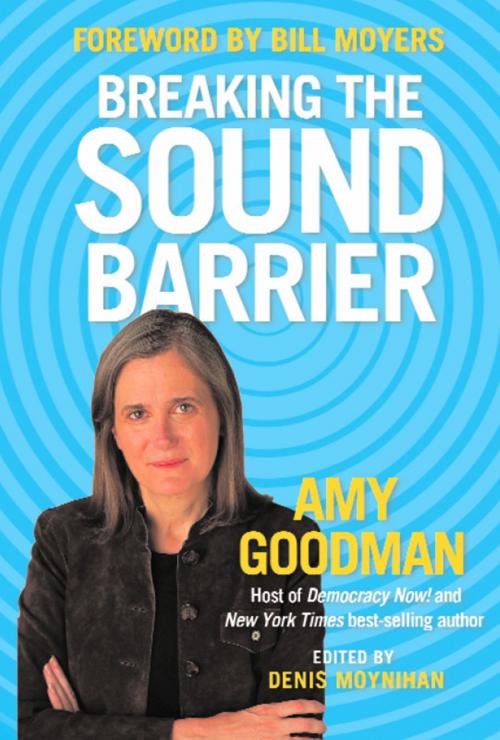 Cover of the book Breaking the Sound Barrier by Amy Goodman, Haymarket Books