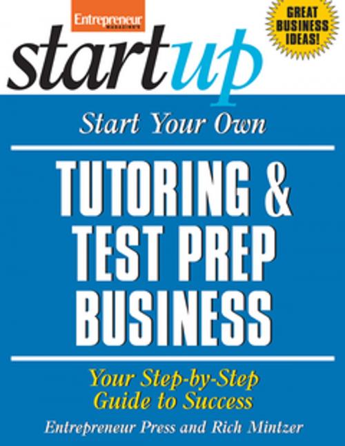 Cover of the book Start Your Own Tutoring and Test Prep Business by Entrepreneur Press, Entrepreneur Press