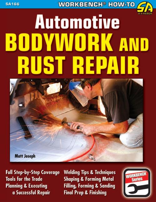 Cover of the book Automotive Bodywork & Rust Repair by Matt Joseph, CarTech Inc.