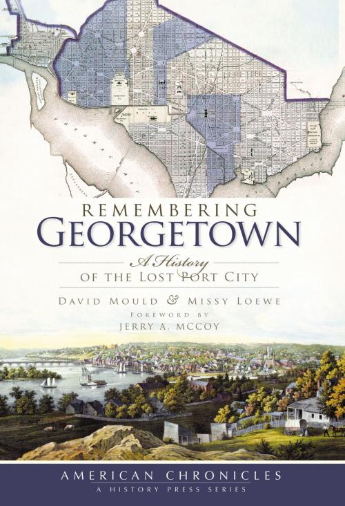 Cover of the book Remembering Georgetown by David Mould, Missy Loewe, Arcadia Publishing Inc.