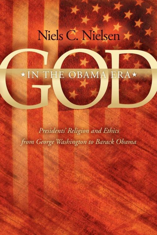Cover of the book God In The Obama Era by Niels C. Nielsen, Morgan James Publishing