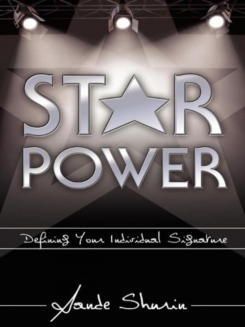 Cover of the book Star Power by Sande Shurin, Morgan James Publishing