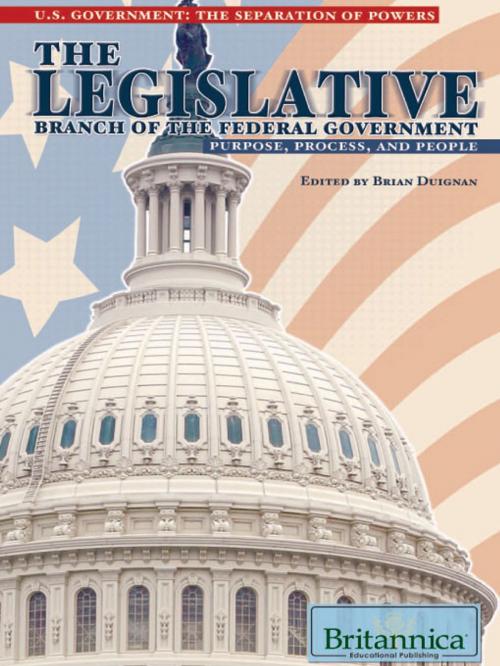 Cover of the book The Legislative Branch of the Federal Government by Brian Duignan, Britannica Educational Publishing