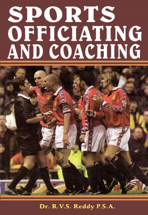 Cover of the book Sports Officiating and Coaching by Dr. R.V.S. Reddy P.S.A., Sports Publisher