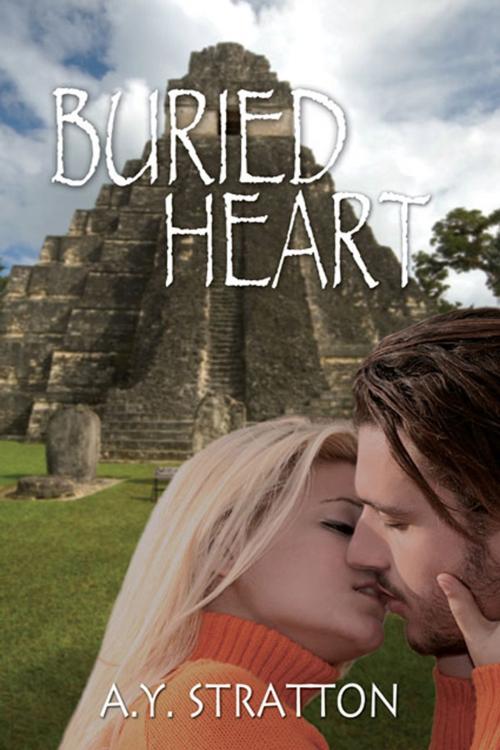Cover of the book Buried Heart by A. Y. Stratton, The Wild Rose Press, Inc.