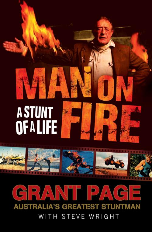 Cover of the book Man on Fire by Grant Page, Steve Wright, Allen & Unwin