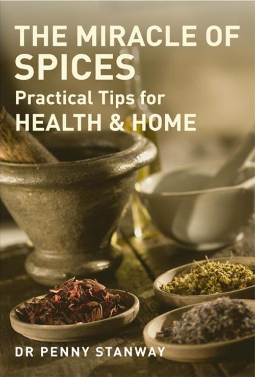 Cover of the book Miracle of Spices by Penny Stanway, Watkins Media