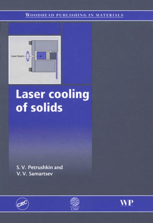 Cover of the book Laser Cooling of Solids by S V Petrushkin, V V Samartsev, Elsevier Science