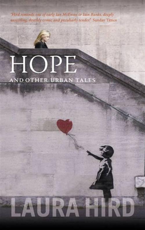 Cover of the book Hope And Other Stories by Laura Hird, Canongate Books