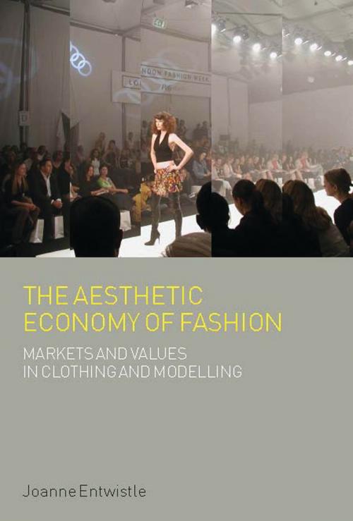 Cover of the book The Aesthetic Economy of Fashion by Dr Joanne Entwistle, Bloomsbury Publishing