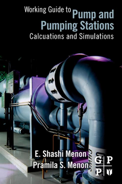 Cover of the book Working Guide to Pump and Pumping Stations by E. Shashi Menon, Elsevier Science