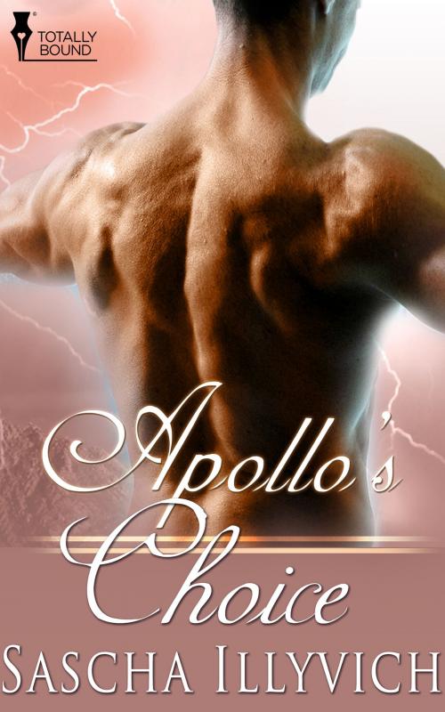 Cover of the book Apollo's Choice by Sascha Illyvich, Totally Entwined Group Ltd