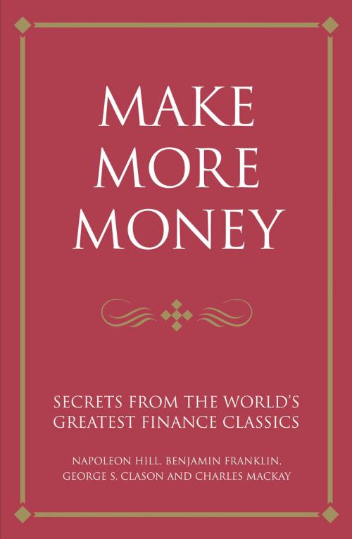 Cover of the book Make more money by Karen McCreadie, Tim Phillips, Steve Shipside, Infinite Ideas Ltd