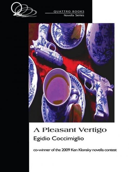 Cover of the book A Pleasant Vertigo by Egidio Coccimiglio, Quattro Books