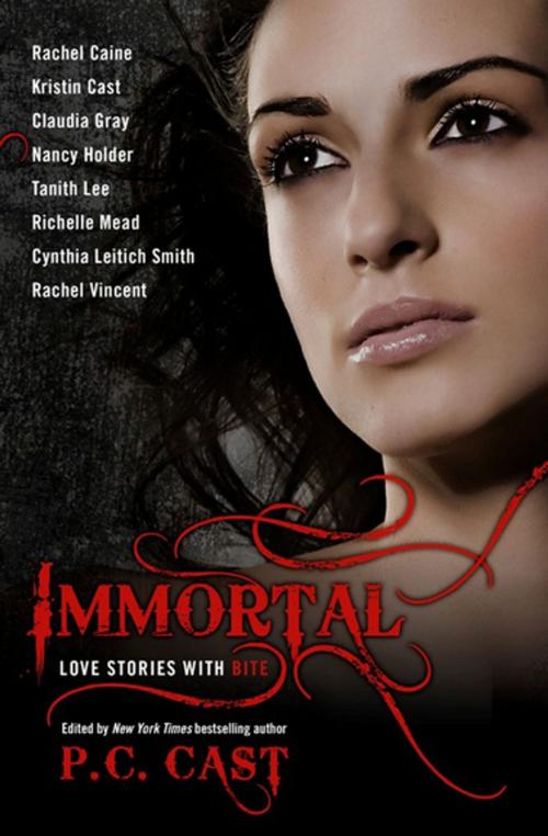 Cover of the book Immortal by Leah Wilson, Rachel Caine, Kristin Cast, Claudia Gray, Tanith Lee, Nancy Holder, Richelle Mead, Cynthia Leitich Smith, Rachel Vincent, BenBella Books