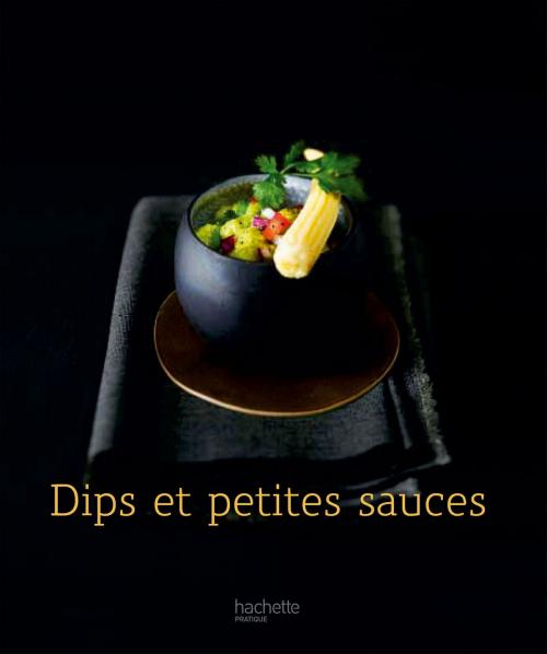Cover of the book Dips - 24 by Thomas Feller, Hachette Pratique
