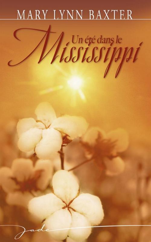 Cover of the book Un été dans le Mississippi by Mary Lynn Baxter, Harlequin