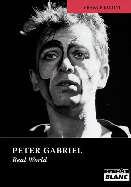 Cover of the book PETER GABRIEL by Franck Buioni, Camion Blanc