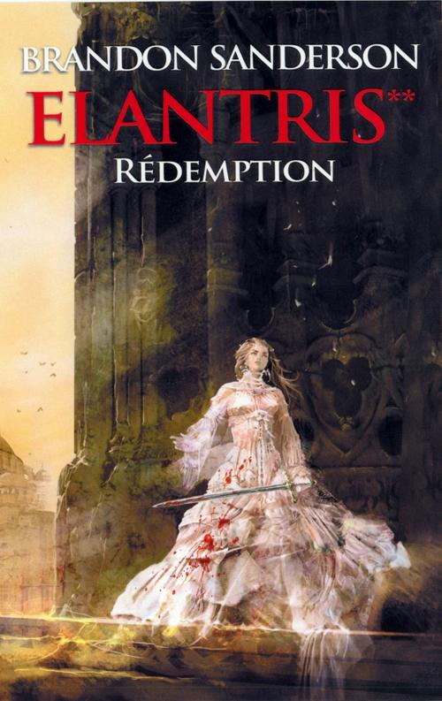 Cover of the book Rédemption, (Elantris**) by Brandon Sanderson, Orbit