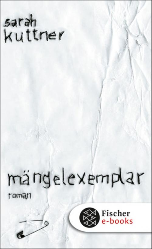 Cover of the book Mängelexemplar by Sarah Kuttner, FISCHER E-Books