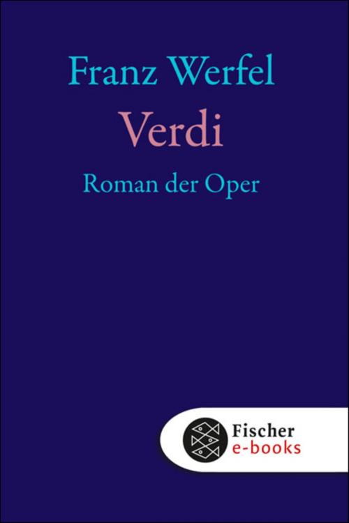 Cover of the book Verdi by Franz Werfel, FISCHER E-Books