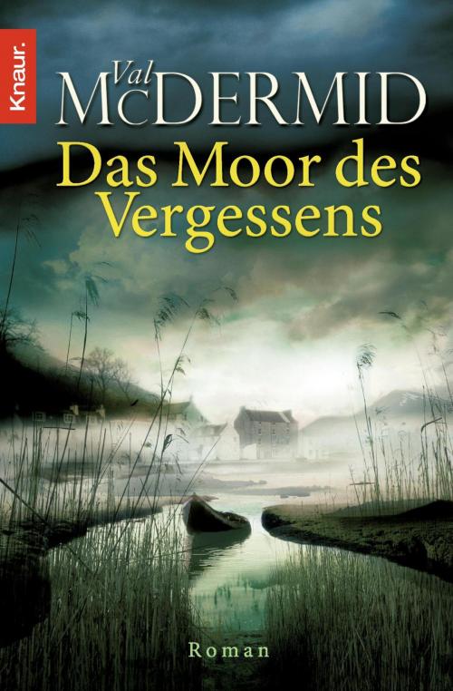 Cover of the book Das Moor des Vergessens by Val McDermid, Droemer eBook